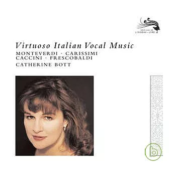 Catherine Bott / Philip Pickett / New London Consort  etc. / Virtuoso Italian Vocal Music