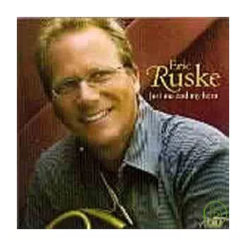 Eric Ruske / Eric Ruske: Just Me and My Horn