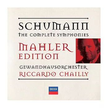 Schumann : The Complete Symphonies / Chailly