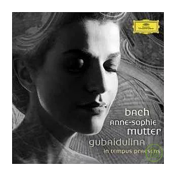 巴哈：第一＆二號小提琴協奏曲；古拜都琳娜：第二號小提琴協奏曲《當下》/ 安˙蘇菲˙慕特