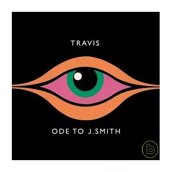 Travis / Ode To J. Smith