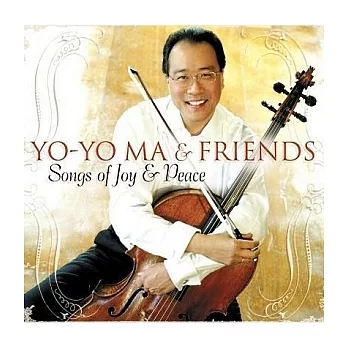 Yo-Yo Ma & Friends / Songs of Joy & Peace