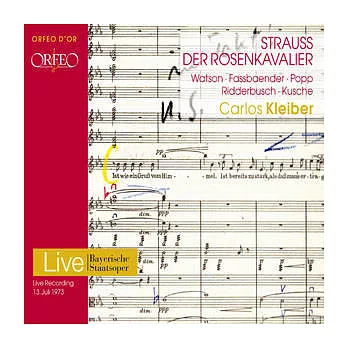 R. Strauss: Der Rosenkavalier (Komodie fur Musik in drei Akten) / Carlos Kleiber