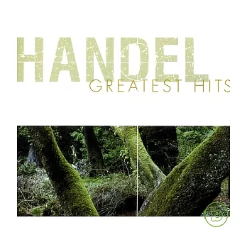 Handel Greatest Hits 作曲家必備系列七 (韓德爾)
