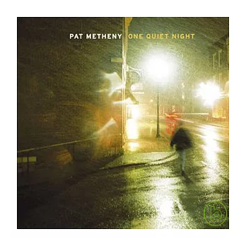 Pat Metheny / One Quiet Night