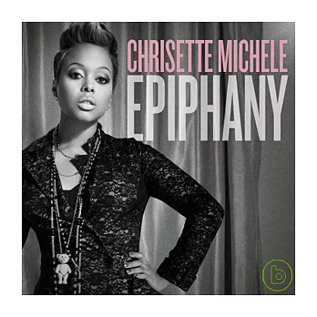 Chrisette Michele / Epiphany