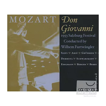 莫札特 : 歌劇「唐喬望尼」全曲 - 1953年薩爾茲堡音樂節實況 / 福特萬格勒 (指揮)