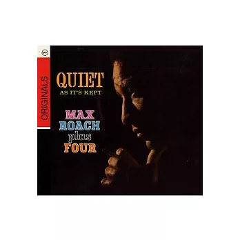 Max Roach / Quiet As It’s Kept