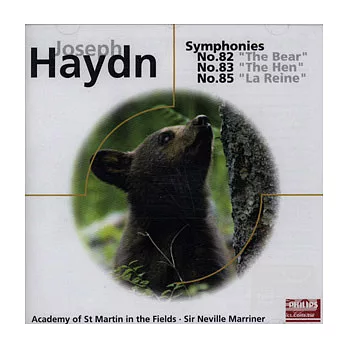 Haydn: Symphonies No.82 ＂The Bear＂, No.83 ＂The Hen＂, No.85 ＂La Reine＂ / Sir Neville Marriner & Academy of St Martin in the Field