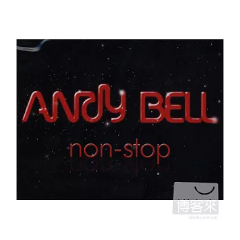 Andy Bell / Non-Stop