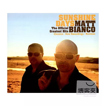 Matt Bianco / Sunshine Days - The Official Greatest Hits Classics, New Recordings, Remixes