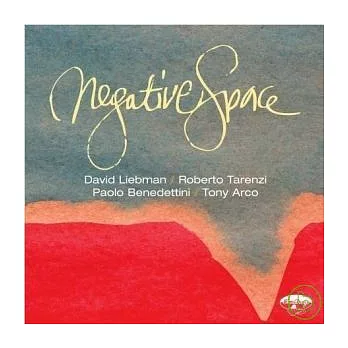 David Liebman, Roberto Tarenzi, Paolo Benedettini & Tony Arco / Negative Space