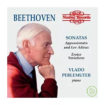 Vlado Perlemuter plays Beethoven: Painos Sonata Op.57 ’Appassionata’, Op.81a ’Les Adieux’ & Eroica Variations Op.35