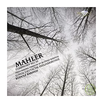 Mahler: Symphony No.10 / Rudolf Barshai & Junge Deutsche Philharmonie