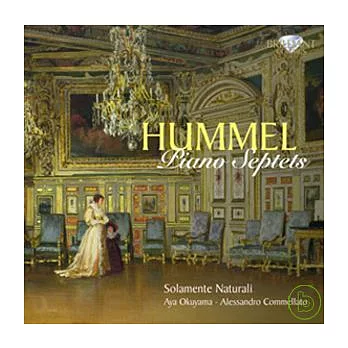 Johann Nepomuk Hummel: Piano Septets / Solamente Naturali