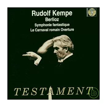 Hector Berlioz : Symphonie fantastique / Rudolf Kempe / Berliner Philharmoniker , Wiener Philharmoniker