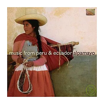 Alpamayo  / Music from Peru & Ecuador - Alpamayo