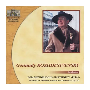 Mendelssohn: Elias, Op. 70(2CDs) / Gennady Rozhdestvensky