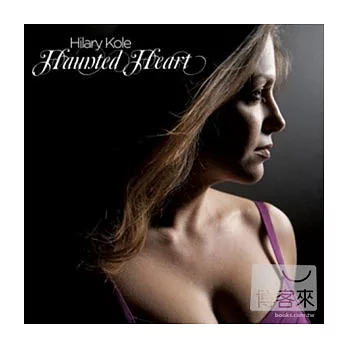 Hilary Kole / Haunted Heart