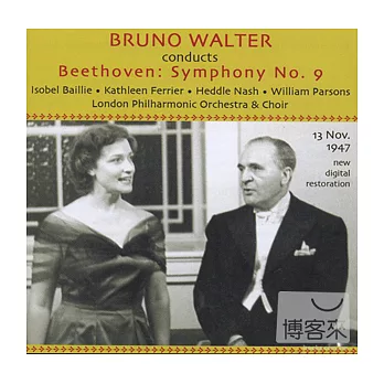 Beethoven: Symphony No. 9 ＂Choral＂ / Bruno Walter