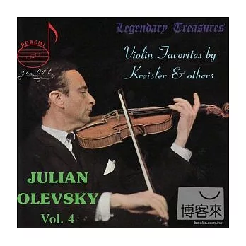 Julian Olevsky Vol. 4: Kreisler etc. / Julian Olevsky