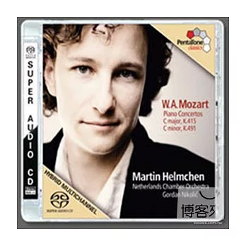 Mozart: Piano Concerto K.451, K.491 / Martin Helmchen, Gordan Nikolic cond. Netherlands Chamber Orchestra (SACD)