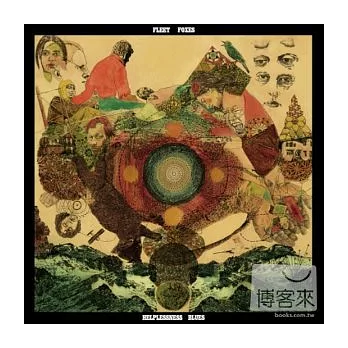 Fleet Foxes / Helplessness Blues