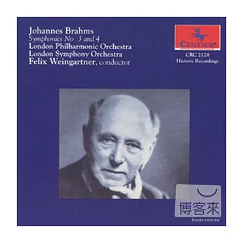 Brahms: Symphony No.3 & No.4 / Felix Weingartner & London Symphony Orchestra