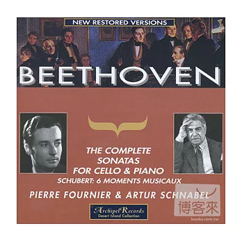 Beethoven: Cello Sonatas; Schubert: 6 Moments Musicaux (2CD) / Pierre Fournier / Artur Schnabel