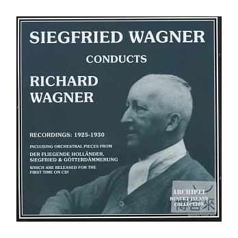 Siegfried Wagner conducts Richard Wanger (2CD)