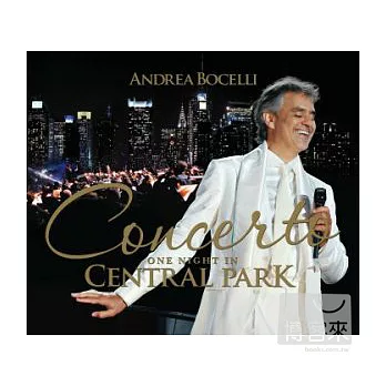 Andrea Bocelli / Concerto: One Night In Central Park [CD+DVD Deluxe Edition]