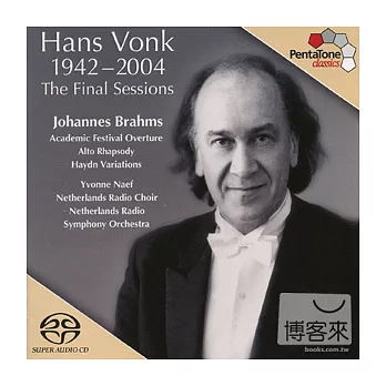 Hans Vonk (1942-2004): The Final Sessions / Hans Vonk & Netherlands Radio Symphony Orchestra (SACD)