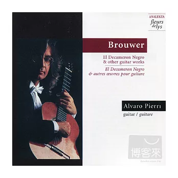 Leo Brouwer: El Decameron Negro & Other Guitar Works / Alvaro Pierri