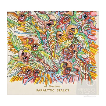 of Montreal / Paralytic Stalks