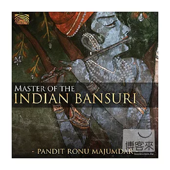 Master Of The Indian Bansuri / Pandit Ronu Majumdar