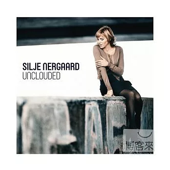 Silje Nergaard / Unclouded