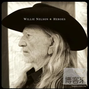 Willie Nelson / Heroes