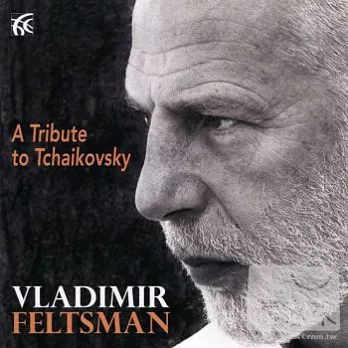 Vladimir Feltsman / Vladimir Feltsman: A Tribute to Tchaikovsky