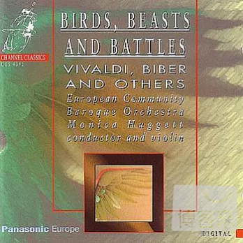 Birds,Beasts And Battles / Vivaldi, Biber, Muffat A.O./ Monica Huggett, European Community Baroque Orchestra