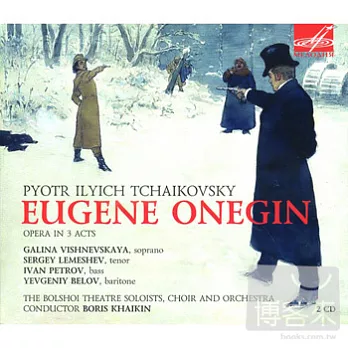 Tchaikovsky: Eugene Onegin / Choir and Orchestra of the Bolshoi Theatre, Boris Khaikin (2CD)