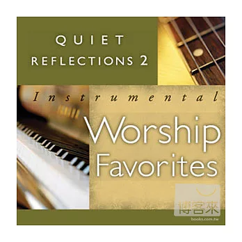 V.A. / Quiet Reflections 2 / Instrumental Worship Favorites