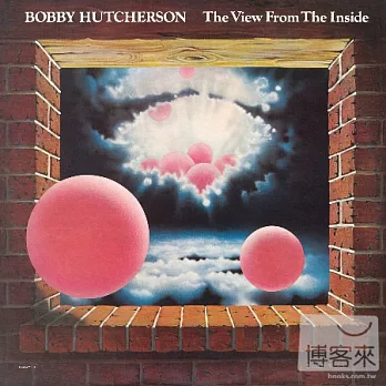 Bobby Hutcherson / The View From The Inside