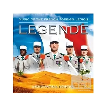 Music of The French Foreign Legion / Legende