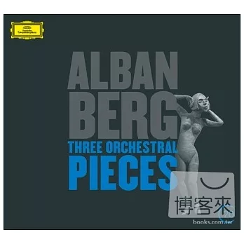 20C / Alban Berg : Three Ochestral Pieces