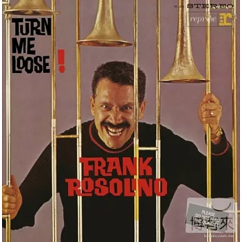 Frank Rosolino / Turn Me Loose!