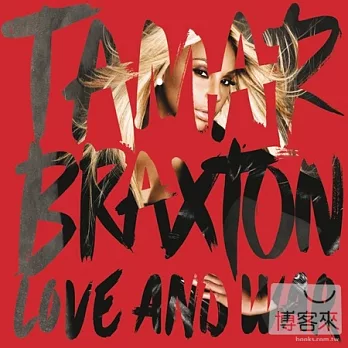 Tamar Braxton / Love and War