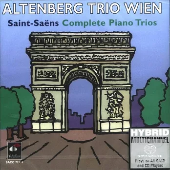 Saint-Saens Complete Piano Trios / Altenberg Trio Wien (SACD)