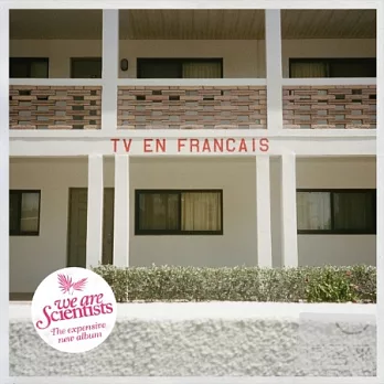 We Are Scientists / TV en Francais