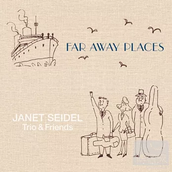 Janet Seidel / Far Away Places