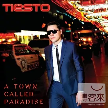 Tiesto / A Town Called Paradise